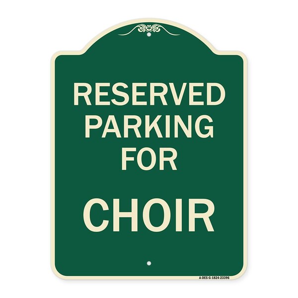 Signmission Parking Reserved for Choir Heavy-Gauge Aluminum Architectural Sign, 24" x 18", G-1824-23396 A-DES-G-1824-23396 - main